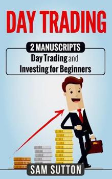 Paperback Day Trading: Predict Every Movement In The Stock Market With This Guide Book