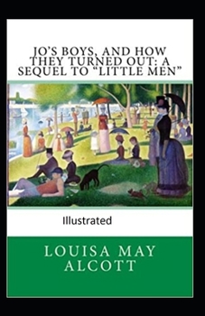 Paperback Jo's Boys, and How They Turned Out: A Sequel to "Little Men" Illustrated Book