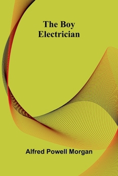 Paperback The Boy Electrician Book
