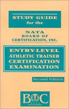 Paperback Nata Board of Certification Inc. Entry-Level Athletic Trainer Certification Examination [With Sample Written Simulation Test & Latent Image Pen] Book