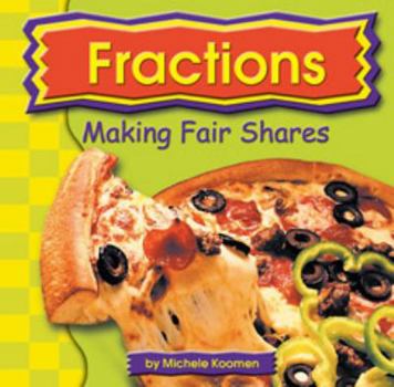 Hardcover Fractions: Making Fair Shares Book