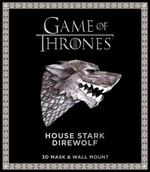 Paperback Game of Thrones Mask: House Stark Direwolf (3D Mask & Wall Mount) Book
