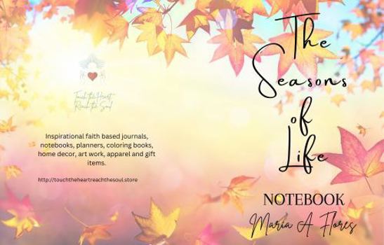 Paperback The Seasons of Life: Notebook Book