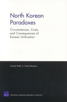 Paperback North Korean Paradoxes: Circumstances Costs & Consequences Book