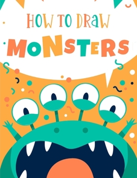 Paperback How To Draw: Monsters Book