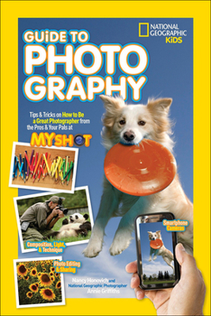 Library Binding National Geographic Kids Guide to Photography Book