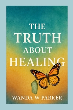 Paperback The Truth About Healing Book