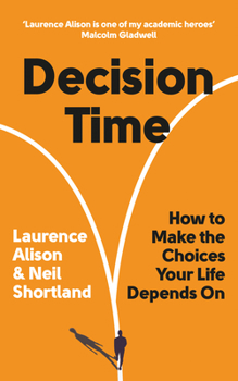 Paperback Decision Time: How to Make the Choices Your Life Depends on Book