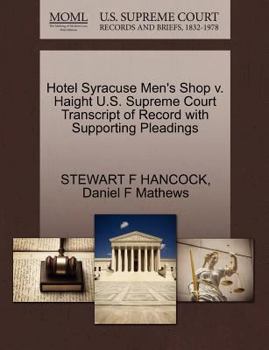 Paperback Hotel Syracuse Men's Shop V. Haight U.S. Supreme Court Transcript of Record with Supporting Pleadings Book