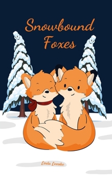 Paperback Snowbound Foxes Book