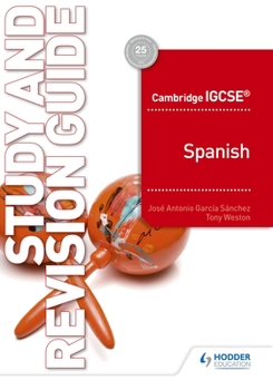 Paperback Cambridge Igcse(tm) Spanish Study and Revision Guide: Hodder Education Group Book