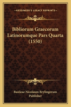 Paperback Bibliorum Graecorum Latinorumque Pars Quarta (1550) [Latin] Book