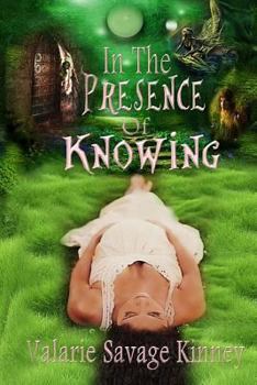 Paperback In The Presence Of Knowing Book