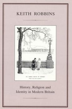 Hardcover History, Religion and Identity in Modern Britain Book