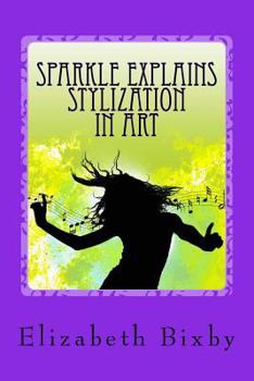 Paperback Sparkle Explains Stylization in Art Book