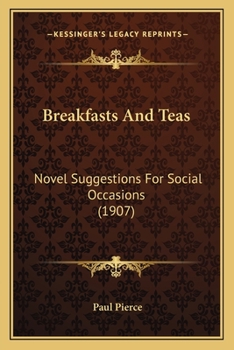 Paperback Breakfasts And Teas: Novel Suggestions For Social Occasions (1907) Book