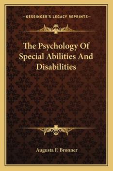 Paperback The Psychology Of Special Abilities And Disabilities Book