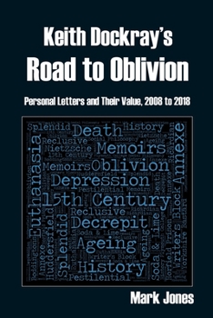 Paperback Keith Dockray's Road to Oblivion Book