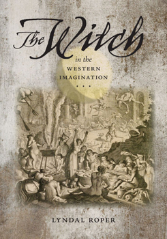 Hardcover The Witch in the Western Imagination Book
