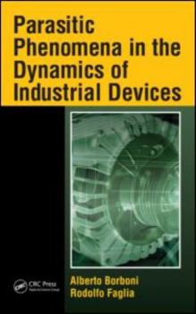 Hardcover Parasitic Phenomena in the Dynamics of Industrial Devices Book