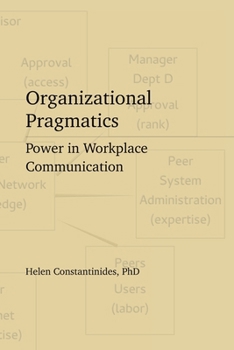 Organizational Pragmatics: Power in Workplace Communication
