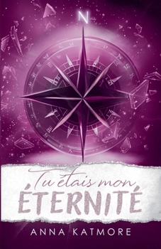 Tu étais mon Éternité (L'Amour Dans La Neige) (French Edition)