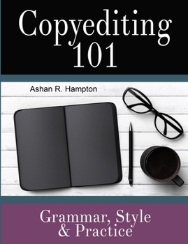 Paperback Copyediting 101: Grammar, Style & Practice Book