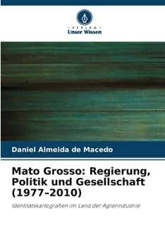 Paperback Mato Grosso: Regierung, Politik und Gesellschaft (1977-2010) [German] Book