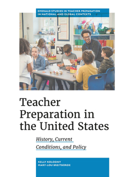 Hardcover Teacher Preparation in the United States: History, Current Conditions, and Policy Book