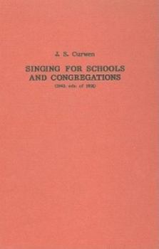 Hardcover Singing for Schools and Congregations: 1843: Edn of 1852 Book