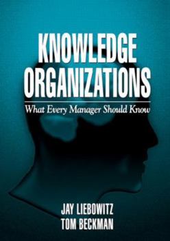 Hardcover Knowledge Organizations: What Every Manager Should Know Book