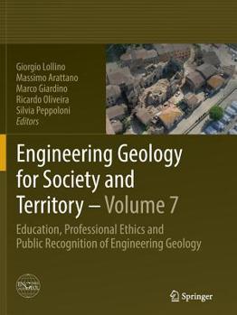 Paperback Engineering Geology for Society and Territory - Volume 7: Education, Professional Ethics and Public Recognition of Engineering Geology Book