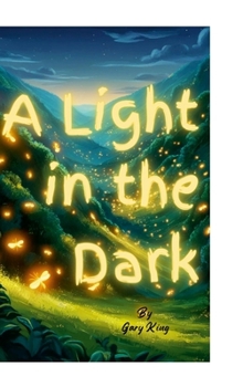 Hardcover A Light in the Dark Book