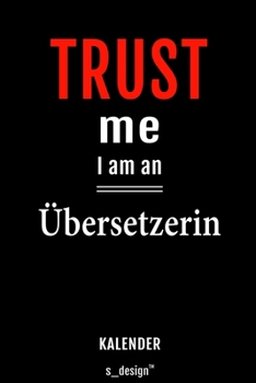 Kalender für Übersetzer / Übersetzerin: Immerwährender Kalender / 365 Tage Tagebuch / Journal [3 Tage pro Seite] für Notizen, Planung / Planungen / Planer, Erinnerungen, Sprüche (German Edition)