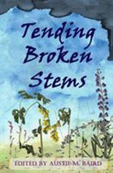 Paperback Tending Broken Stems Book