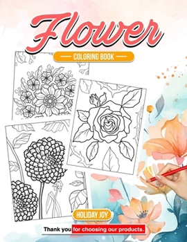 Flower Coloring Book Blossom Your Creativity in Every Petal: Xmas Artistry Flourishes in Every Page