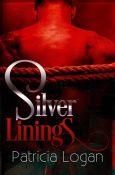 Silver Linings - Book #4 of the Silver