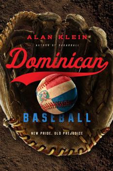 Paperback Dominican Baseball: New Pride, Old Prejudice Book