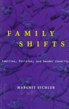 Paperback Family Shifts: Families, Policies, and Gender Equality Book