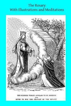 Paperback The Rosary With Illustrations and Meditations Book