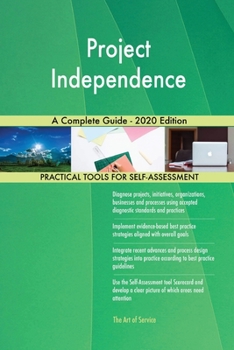 Project Independence A Complete Guide - 2020 Edition