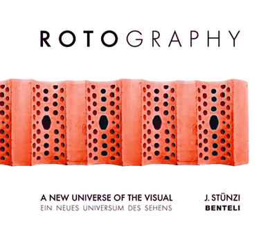 Hardcover Rotography: A New Universe of the Visual Book