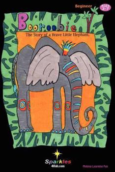 Paperback Booroobie: The story of a brave little elephant Book