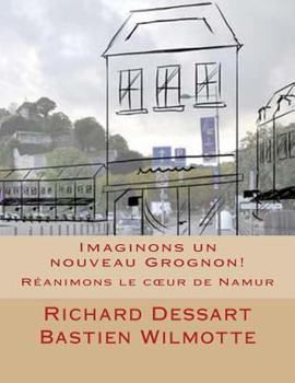 Paperback Imaginons un nouveau Grognon! [French] Book