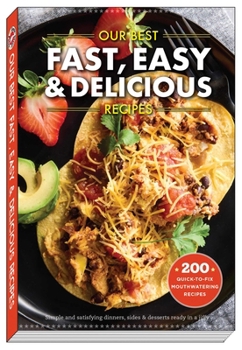 Paperback Our Best Fast, Easy & Delicious Recipes Book