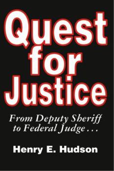 Paperback Quest for Justice : From Deputy Sheriff to Federal Judge Book