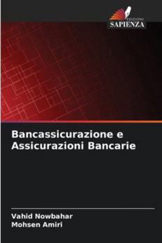 Paperback Bancassicurazione e Assicurazioni Bancarie [Italian] Book