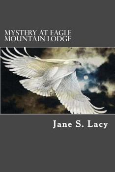 Paperback Mystery At Eagle Mountain Lodge Book