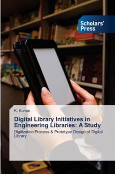Paperback Digital Library Initiatives in Engineering Libraries: A Study Book