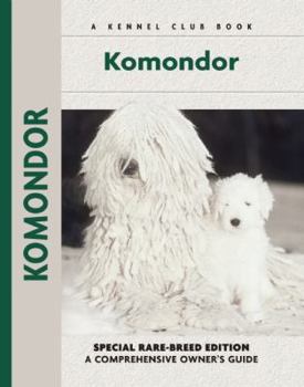Komondor - Book  of the Comprehensive Owner's Guide